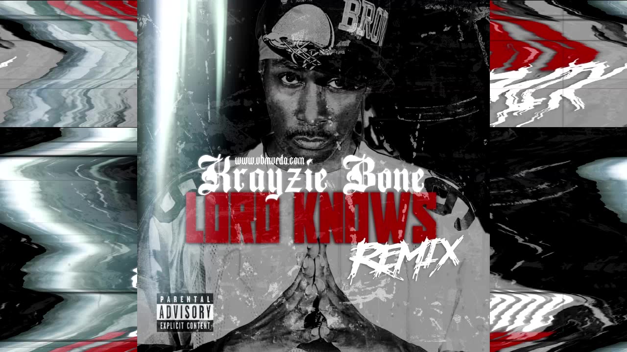 Krayzie Bone - Lord Knows (Remix)