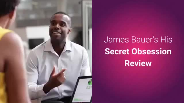 👨 Get inside the mind of any man!👨His Secret Obsession Review | 2021 | james bauer