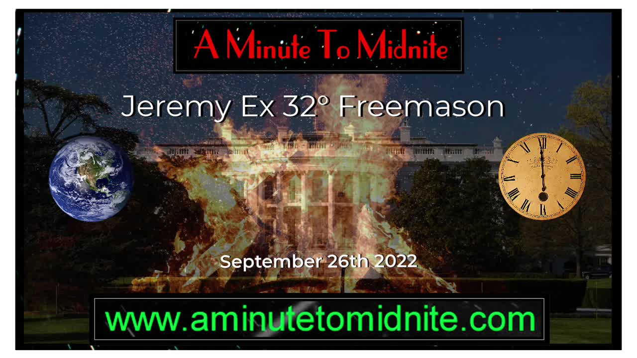 417- Jeremy Ex 32* freemason - Warnings on current and future Global Events