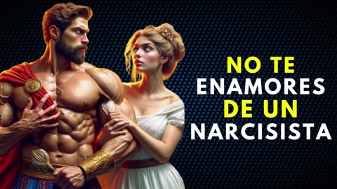 Evita Enamorarte de un Narcisista: 7 Pasos Estoicos que Debes Conocer