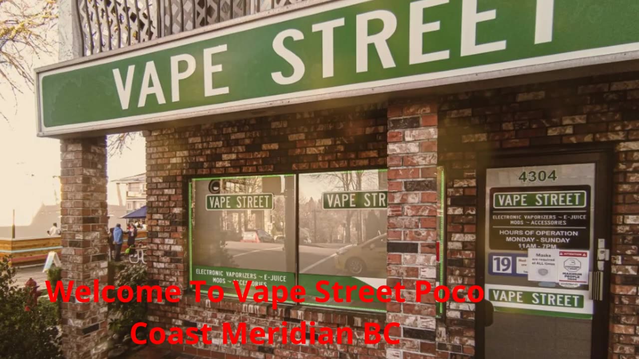 Vape Street in Port Coquitlam, BC | V3B 3N5