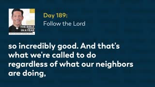 Day 189: Follow the Lord — The Bible in a Year (with Fr. Mike Schmitz)