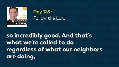 Day 189: Follow the Lord — The Bible in a Year (with Fr. Mike Schmitz)