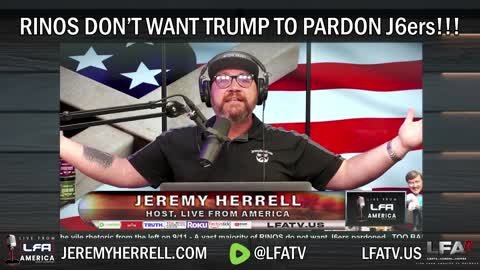 LFA TV SHORT CLIP: RINOS DON'T WANT J6ers PARDONED!!