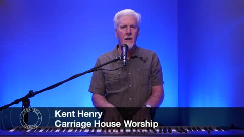 KENT HENRY / 3-10-22 REVELATION 18:1-24 / CARRIAGE HOUSE WORSHIP