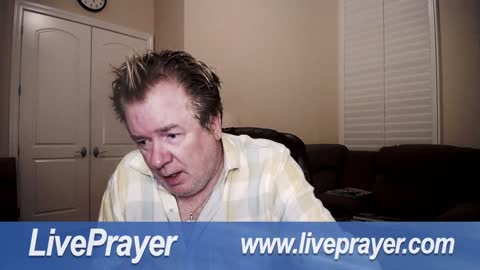 Liveprayer with Bill Keller 5/10/22