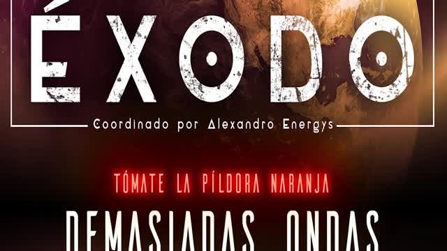 DEMASIADAS ONDAS 12x15 Píldora Naranja Alexandro Energys ExodoPodcast