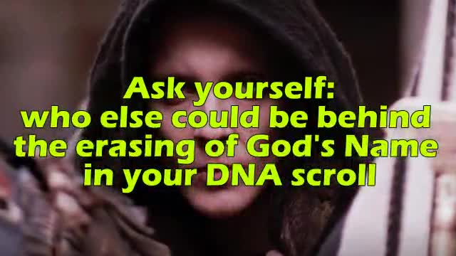 Erasing God's Name in your DNA Scroll November 7, 2021