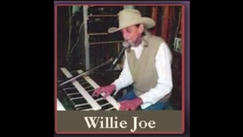 JOE SOUNDS A LOT LIKE WILLY