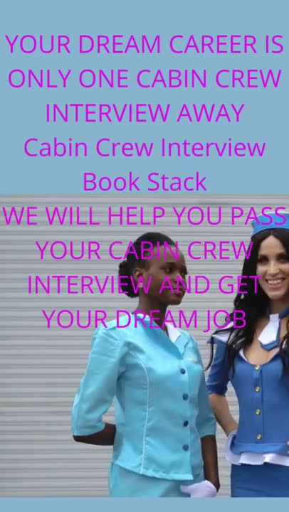 Become A Flight Attendant - The Ultimate Cabin Crew Interview Guide.