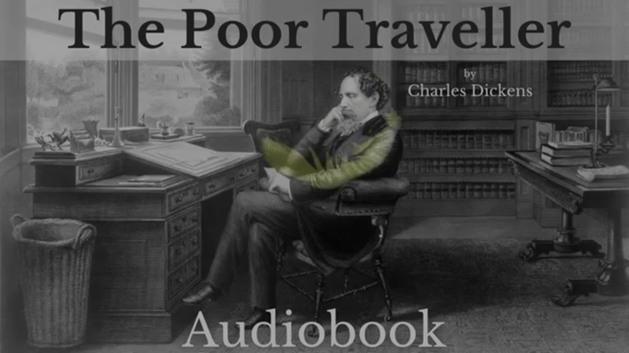 The Poor Traveller by Charles Dickens - Full Audiobook | Christmas Stories