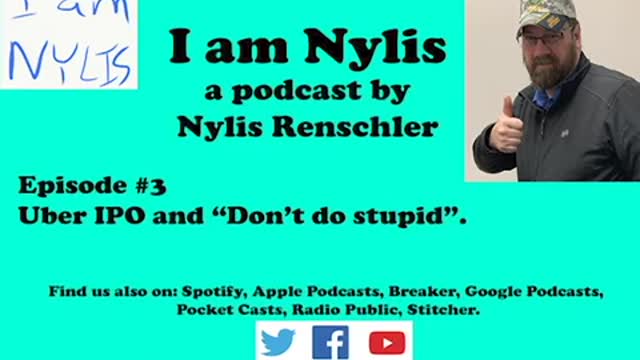 I am Nylis #3 - Uber IPO and “Don’t do stupid”