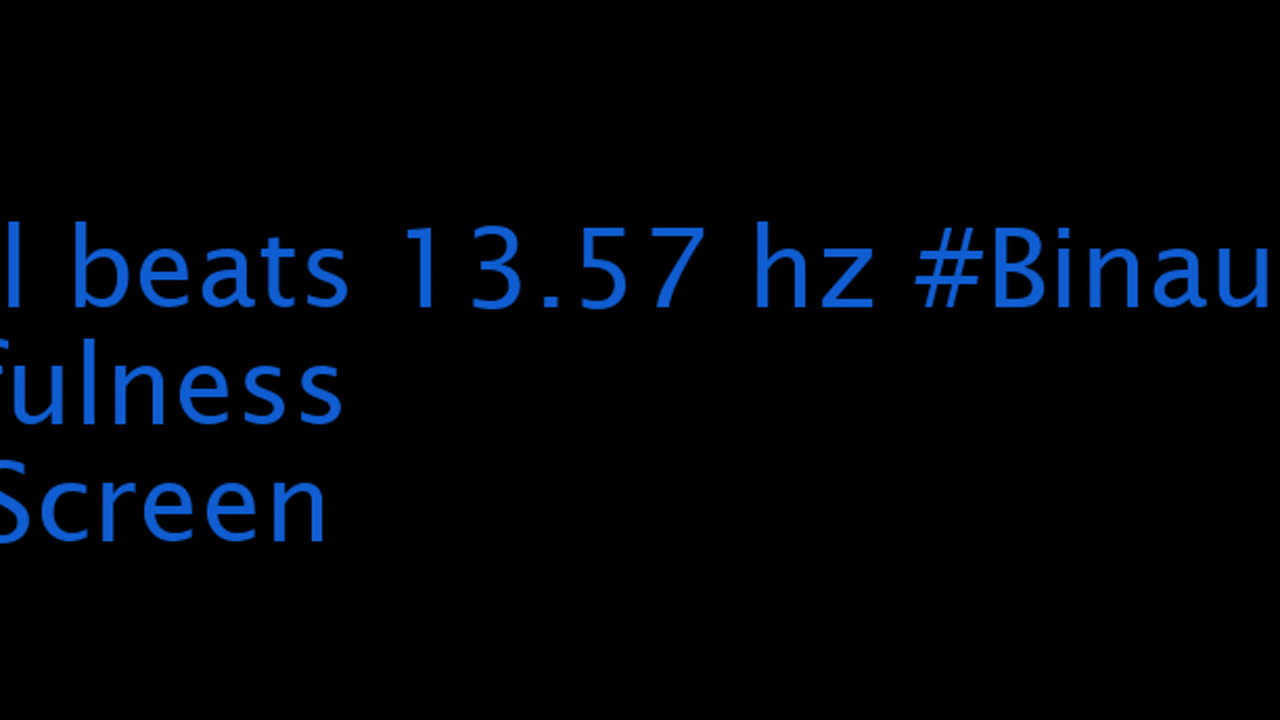 binaural_beats_13.57hz_BinauralCalmingSounds BinauralFrequencies BinauralHealingFrequencies