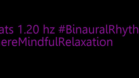 binaural_beats_1.20hz_AudioSphereSerenitySounds BinauralBalance BinauralDeepRelaxation