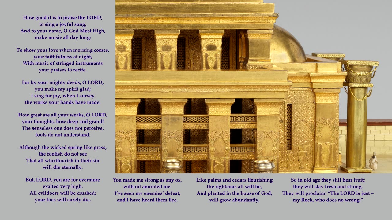 Psalm 92a v1-3 & 10-15 of 15 "How good it is to praise the LORD, to sing a joyful song" Tune: Evan