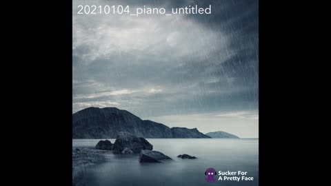 20210104_piano_untitled – Sucker For A Pretty Face