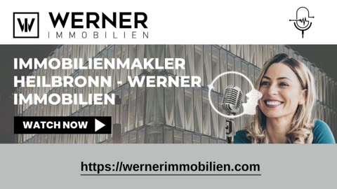 Immobilienmakler Heilbronn - Werner Immobilien