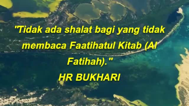Tidak ada shalat bagi yang tidak membaca Faatihatul Kitab (Al Fatihah). HR BUKHARI