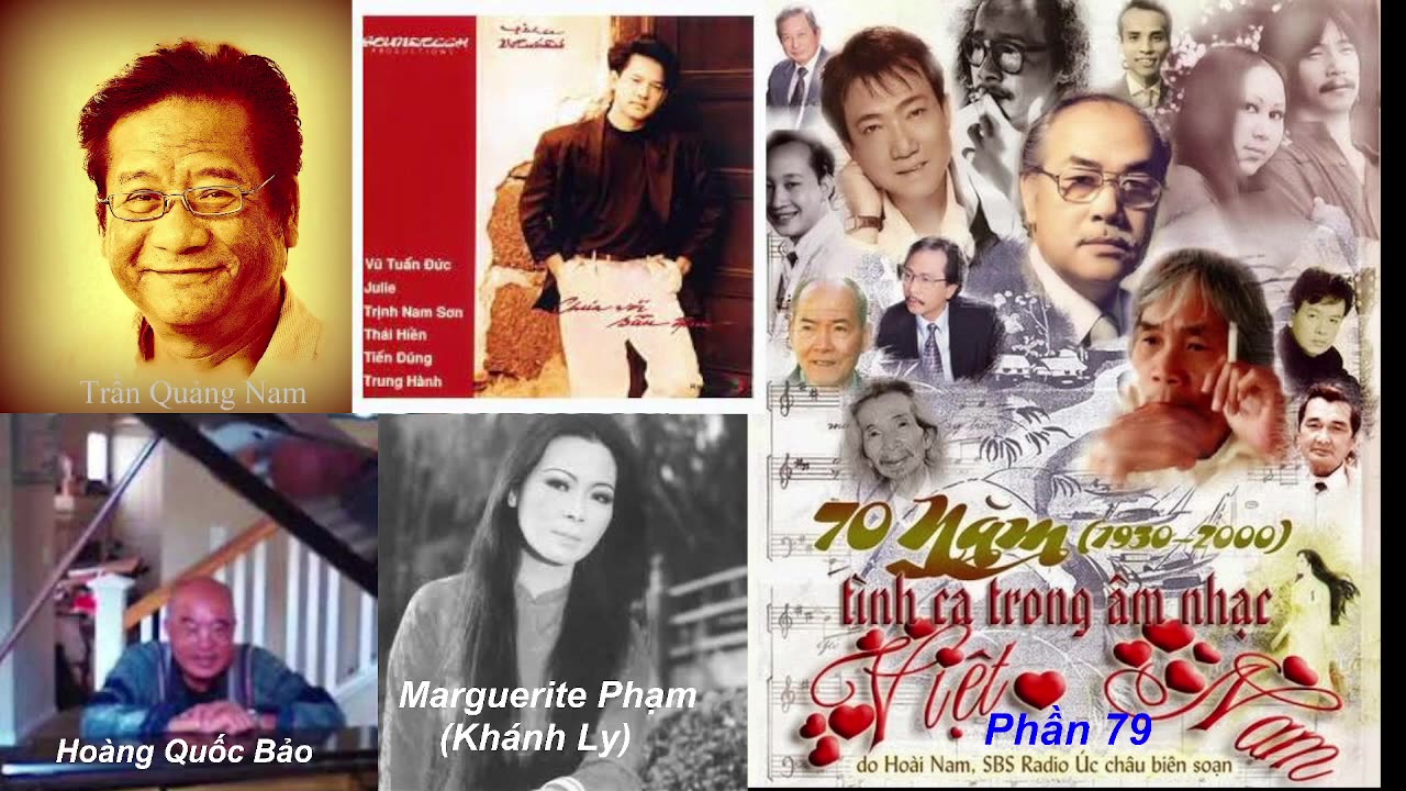 PHẦN 79: 70 NĂM TÌNH CA TRONG ÂM NHẠC VN (1930 - 2000)