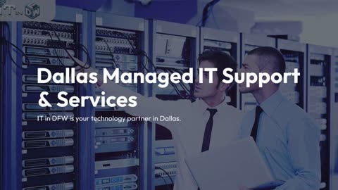 Dallas Managed IT Support& Services