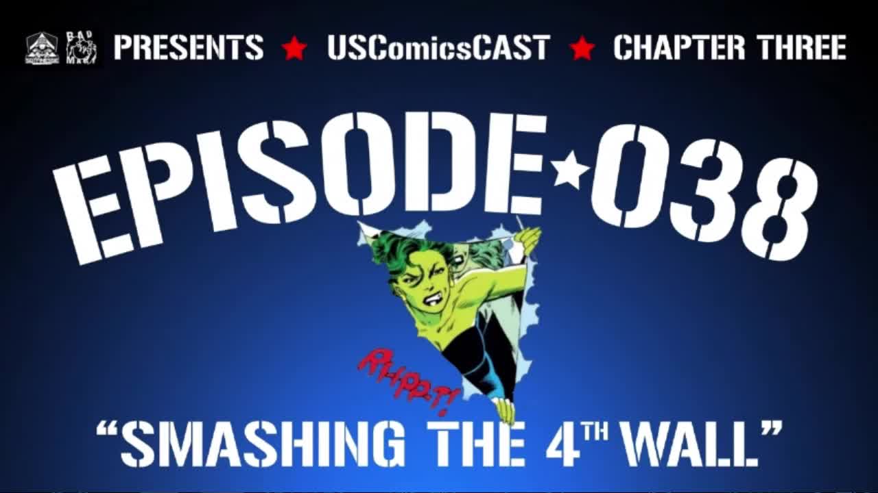 Smashing The 4th Wall - She Hulk - Quantum Leap - Grim - USComics Cast 338