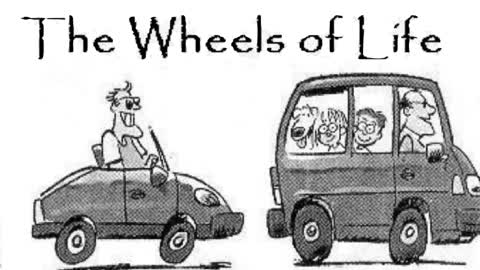 The Wheels of Life