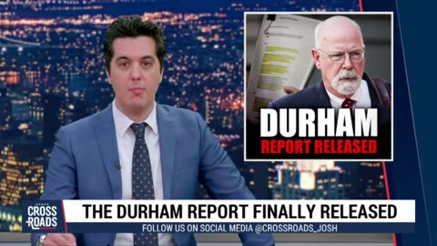 Durham Report Finally Comes Out - Reveals Coup Against America (Epoch Times - Crossroads - May 2023)