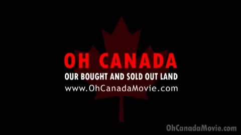 OH CANADA MOVIE - OUR BOUGHT AND SOLD OUT LAND - 2012