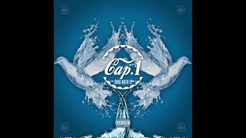 Cap 1 - Bird Bath EP Mixtape