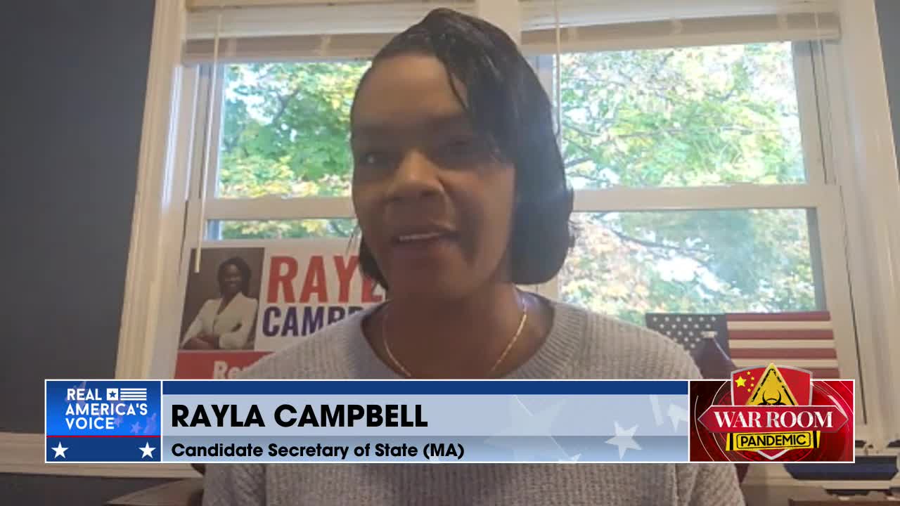 MA SOS Candidate Rayla Campbell: Democrats Fear How Well The MAGA Message Resonates With Voters