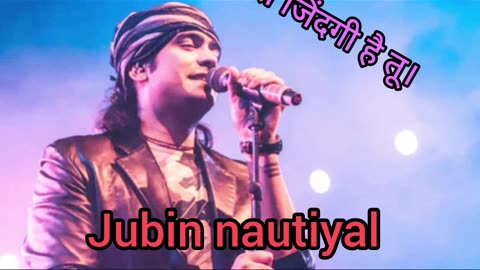 Meri jindagi hai tu| jubin nautiyal song.