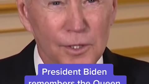 President Biden remembers the Queen