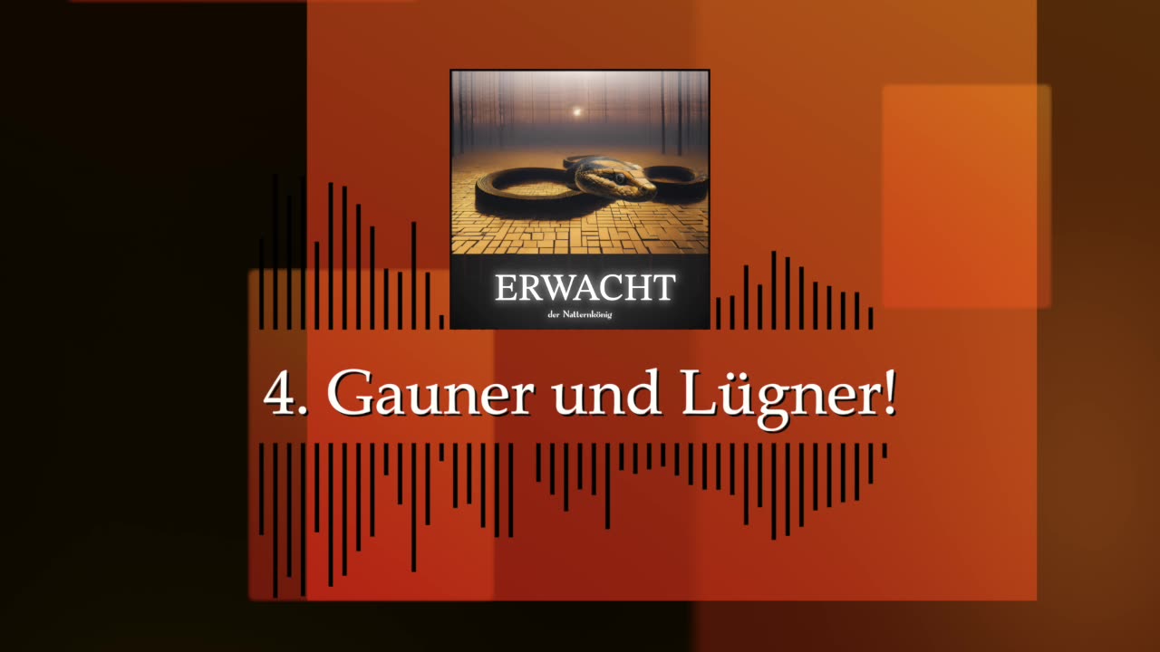 der NATTERNKÖNIG - 4. Gauner und Lügner! [Album: ERWACHT]