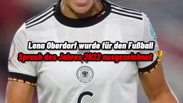 Lena Oberdorf wurde für den Fußball Spruch des Jahres 2022 ausgezeichnet