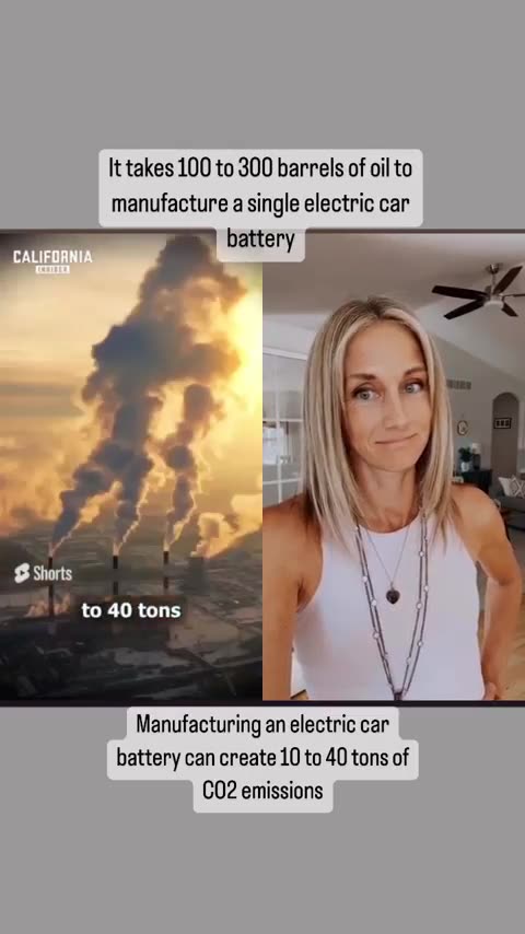 Electric Vehicle - It takes 100 - 300 Barrels of Oil to make 1 Electric Car Battery