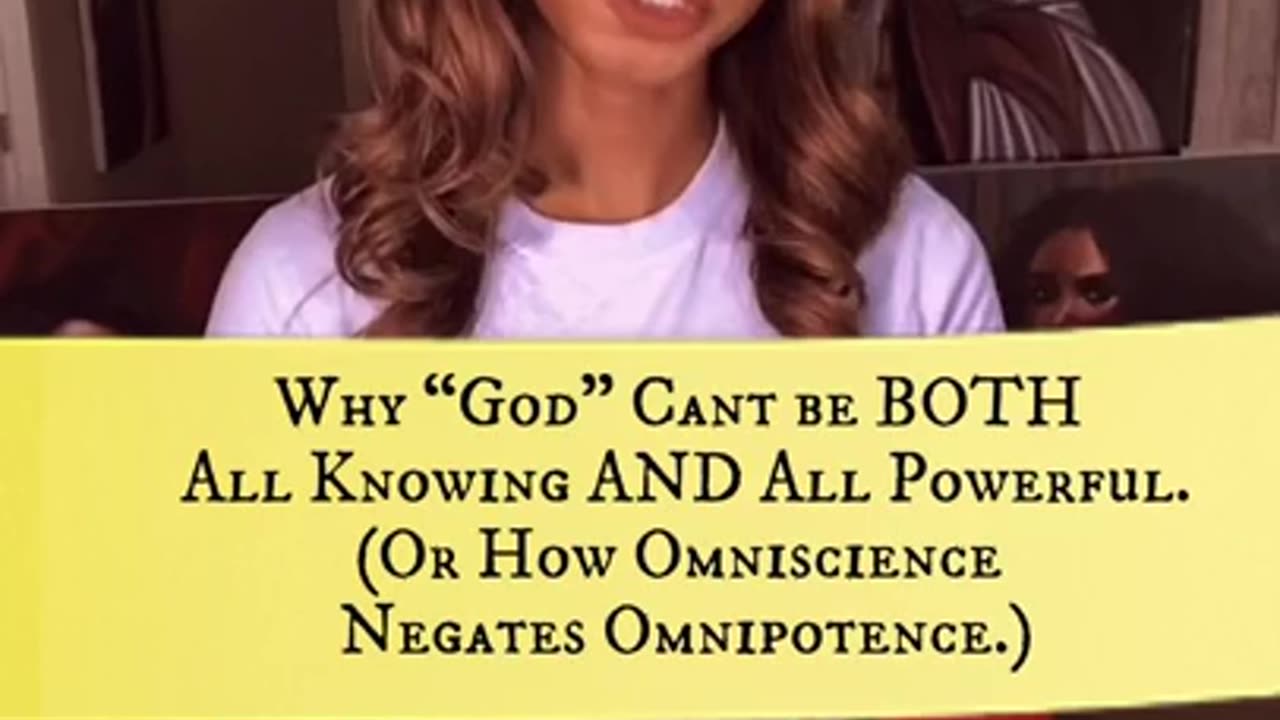 Why “God” can’t be BOTH all-knowing AND all-powerful￼.