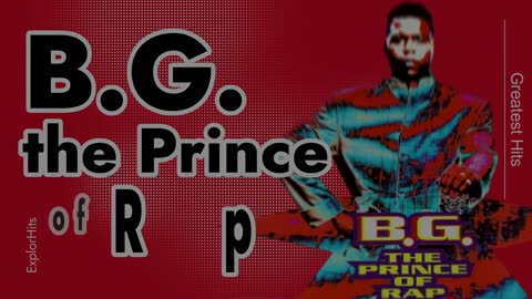 Eurodance Legends B.G. The Prince of Rap Greatest Hits 1991 - 2021