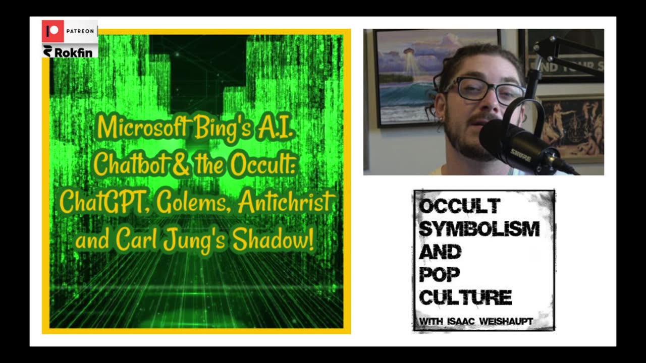 Microsoft Bing's A.I. Chatbot & the Occult: ChatGPT, Golems, Antichrist and Carl Jung's Shadow!