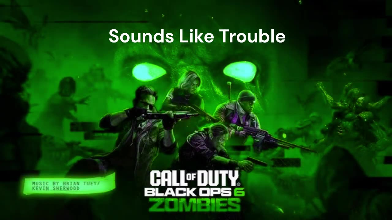 Sounds Like Trouble Black Ops Zombies OST