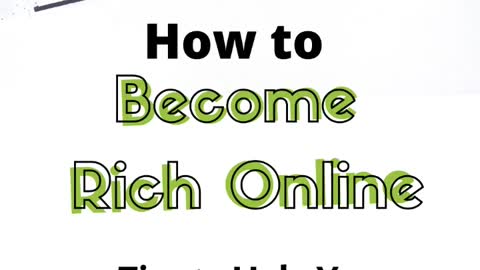 How to Become Rich Online