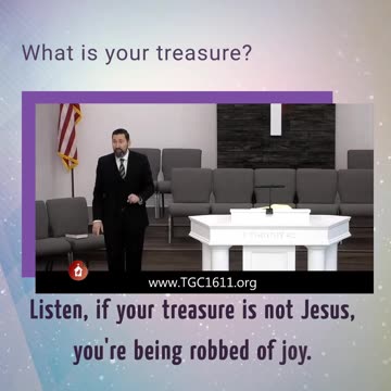 Your treasure is robbing you if your treasure isn't JESUS