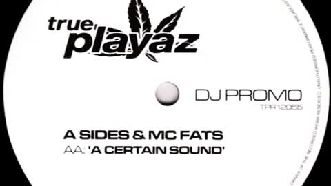 A-Sides & MC Fats - A Certain Sound