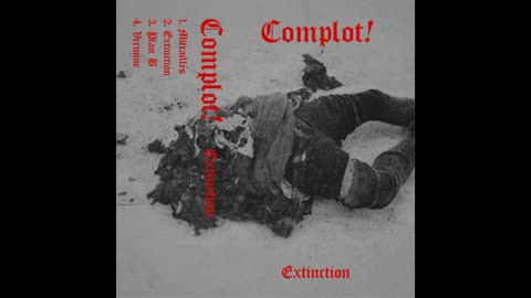 Complot! - Extinction (2022) (QC)