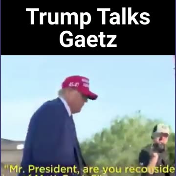 Trump Reveals If He’s Reconsidering Gaetz Nomination