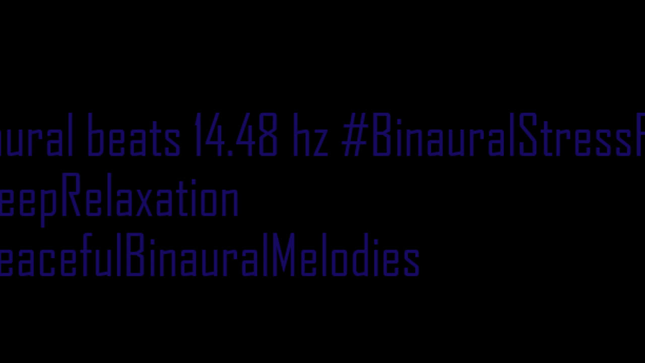 binaural_beats_14.48hz_BinauralChill BinauralMindTune StressFree