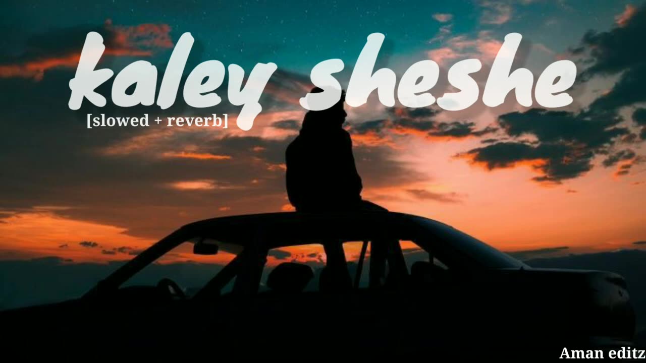 kaley sheshe lofi song || kaley sheshe full song || slowed + reverb ||