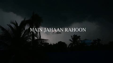 Main_Jahaan_Rahoon__(Lo-fi_&_Reverb)_Lofi_Remake_|_Love_Song_|_Official_Song_@lofi_songs