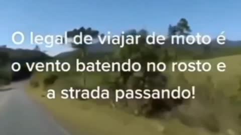Recomendo viajarem de moto