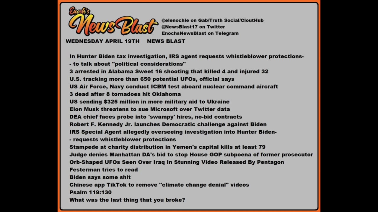 Wednesday, April 19, 2023 News Blast. #Enoch #NewsBlastReading #NBR