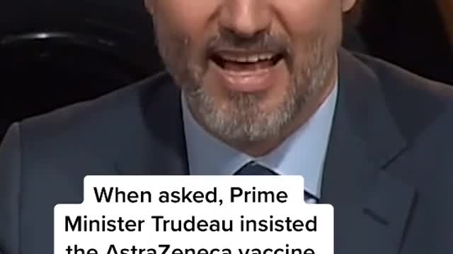 When asked. Prime Minister Trudeau insisted the Astrazeneca vaccine in Canada is safe